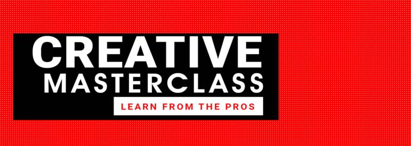 Creative Master Class
